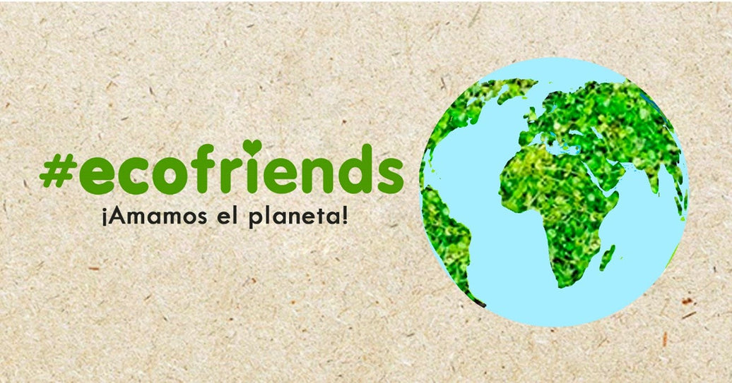 #ECOFRIENDS Amamos el planeta
